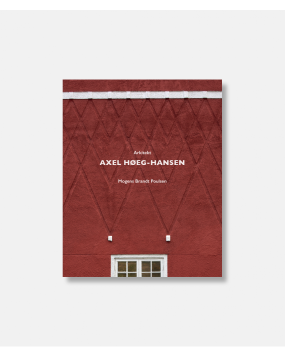 Arkitekten Axel Høeg-Hansen