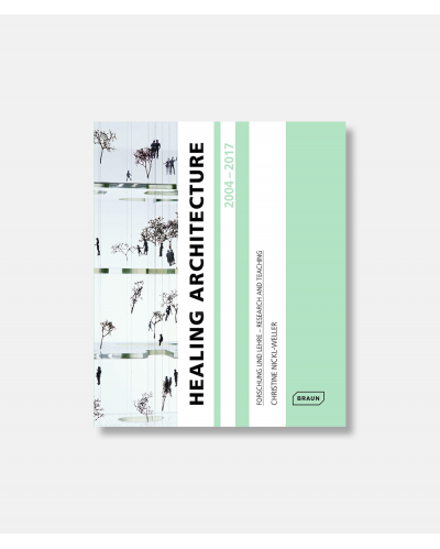 Healing Architecture 2004-2017