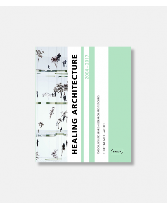 Healing Architecture 2004-2017