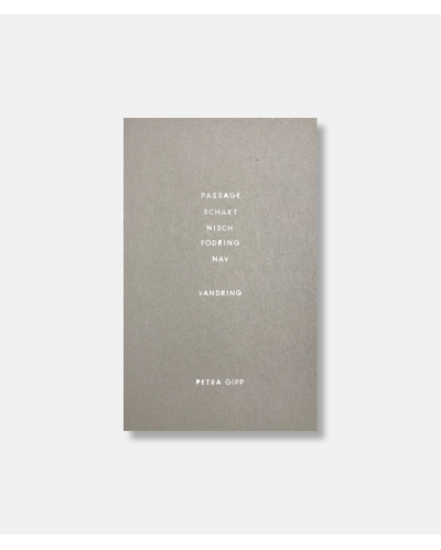 Petra Gipp - Passage - schakt - nisch - fodring - nav - vandring