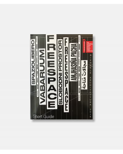 Short Guide Biennale Architettura 2018