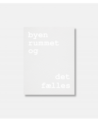 byen rummet og det fælles