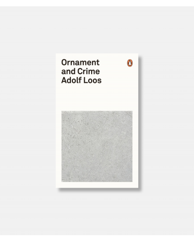 Ornament and Crime - Adolf Loos