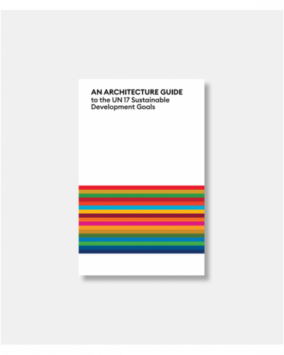 An Architecture Guide to the UN 17 Sustainable Development Goals - Vol I FREE E-PUB