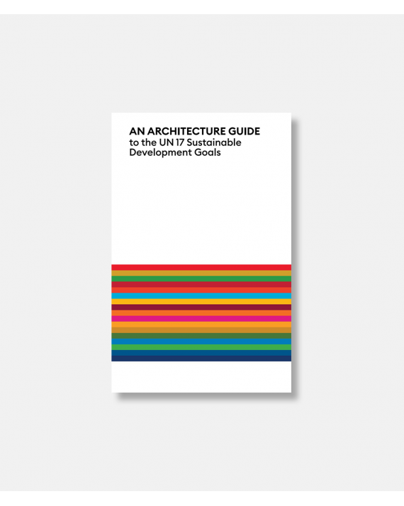 An Architecture Guide to the UN 17 Sustainable Development Goals - Vol I FREE E-PUB