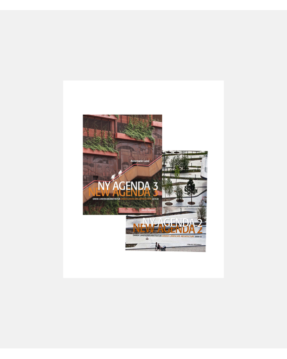 Ny Agenda 2-3 / New Agenda 2-3 Danish landcape architecture 2009-2020
