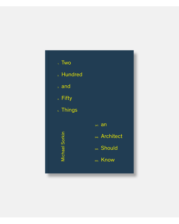 250 Things an Architect Should Know