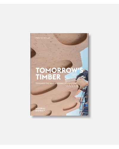 Tomorrow's Timber - Towards the next building revolution