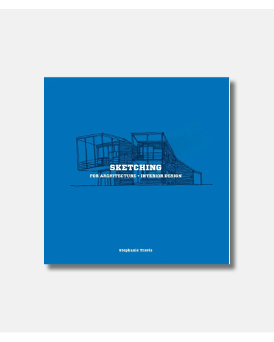 Sketching for Architecture and Interior Design