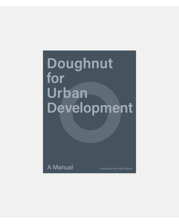 Doughnut for Urban Development - A Manual
