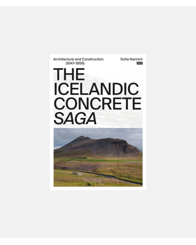 The Icelandic Concrete Saga  - Architecture and Construction (1847-1958)