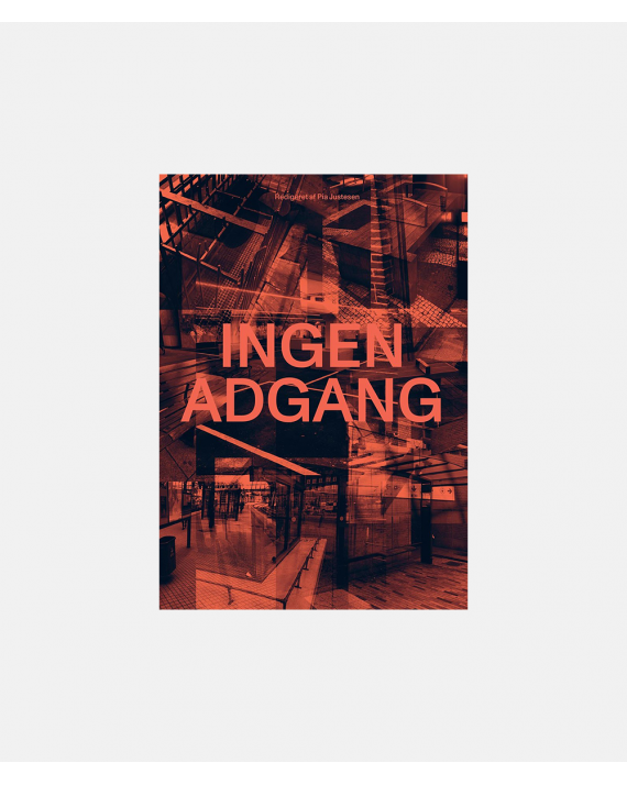 Ingen adgang -  Social eksklusion i byens rum