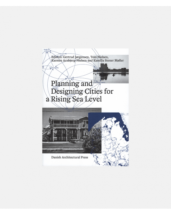 Planning and Designing Cities for a Rising Sea Level