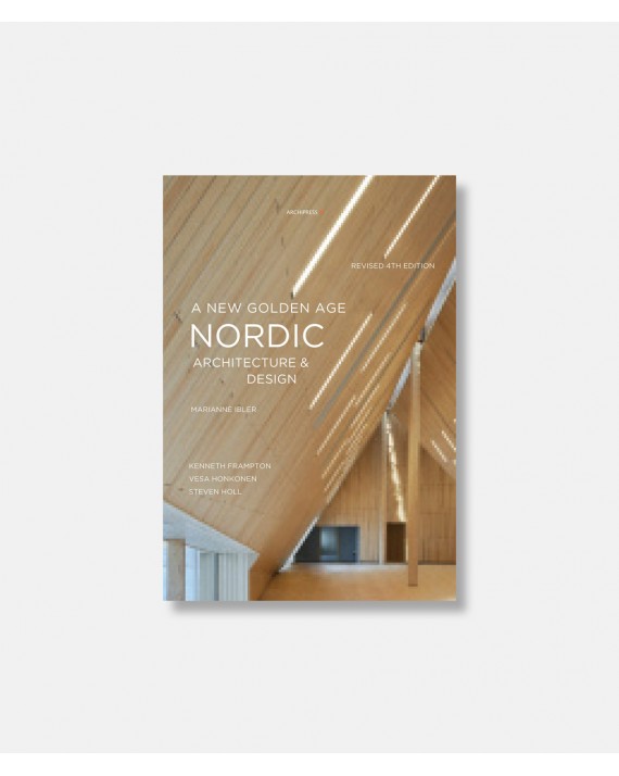 Nordic Architecture and Design - A New Golden Age